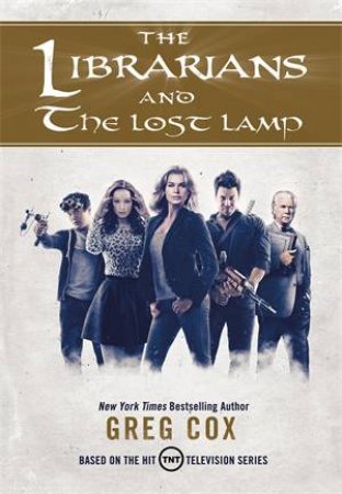 The Librarians and The Lost Lamp by Greg Cox