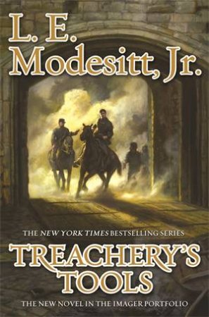 Treachery's Tools by L E Modesitt Jr 