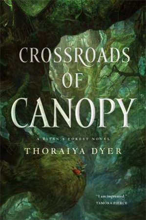 Crossroads Of Canopy by Thoraiya Dyer