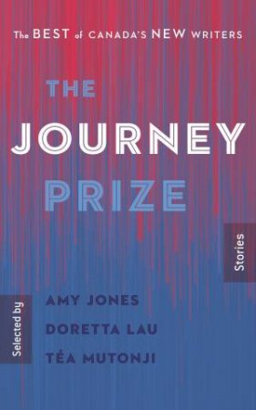 The Journey Prize Stories 32 by Amy Jones