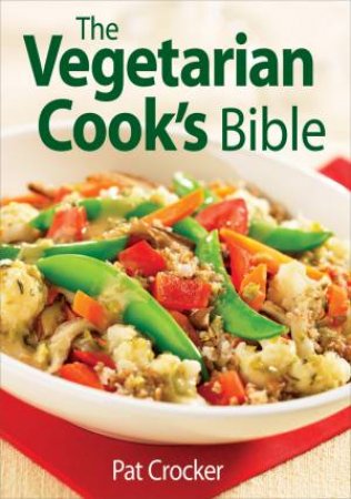 Vegetarian Cooks Bible by CROCKER PAT