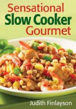 Sensational Slow Cooker Gourmet