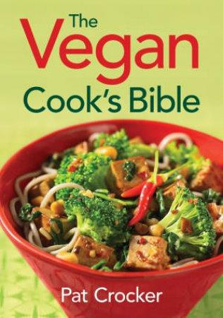 Vegan Cook's Bible by CROCKER PAT