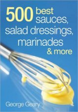 500 Best Sauces Salad Dressings Marinades  More