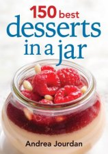 150 Best Desserts in a Jar