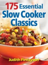 175 Essential Slow Cooker Classics