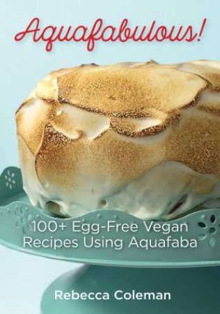 Aquafabulous by Rebecca Coleman