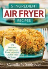 5Ingredient Air Fryer Recipes