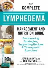 Complete Lymphedema Management And Nutrition Guide