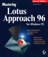 Mastering Lotus Approach 96 For Windows 95