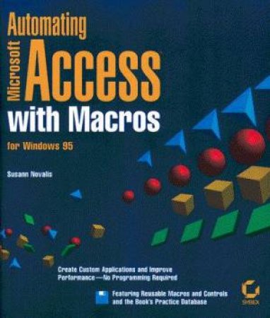 Automating Microsoft Access with Macros (Bk/Dsk) by Novalis
