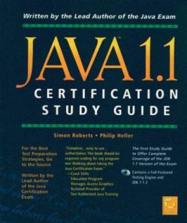 Java 1.1 Certification Study Guide by Simon Roberts & Philip Heller