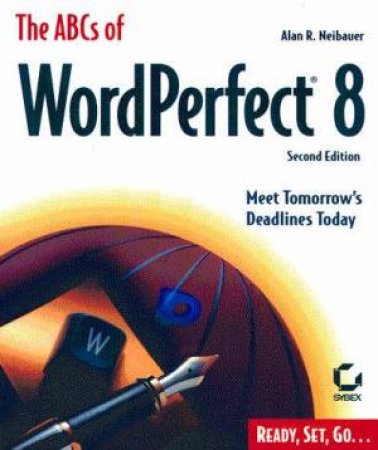 The ABCs Of WordPerfect 8 by Alan R Neibauer