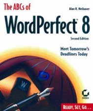 The ABCs Of WordPerfect 8