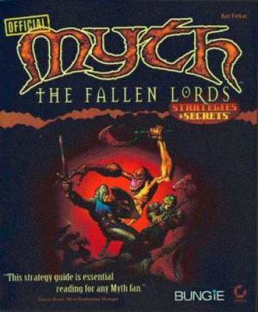 Myth: The Fallen Lords Official Strategies & Secrets by Bart Farkas