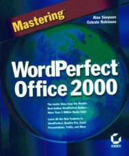 Mastering WordPerfect Office 2000