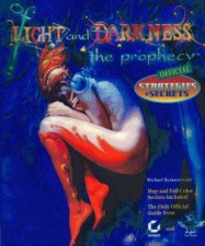 Of Light  Darkness The Prophecy Official Strategies  Secrets