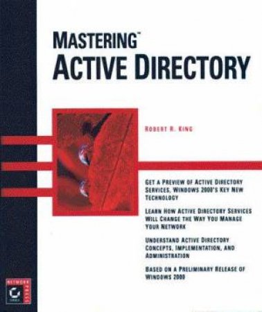 Mastering Active Directory by Robert R King