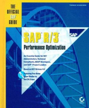 The Official SAP Guide: SAP R/3 Performance Optimization by Thomas Schneider