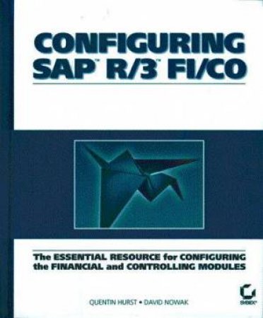 Configuring SAP R/3 FI/CO by David Nowak
