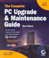 The Complete PC Upgrade  Maintenance Guide