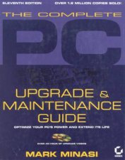 The Complete PC Upgrade  Maintenance Guide