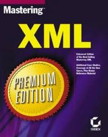 Mastering XML - Premium Edition by Chuck White & Linda Burman & Liam Quinn