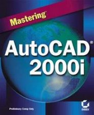 Mastering AutoCAD 2000i