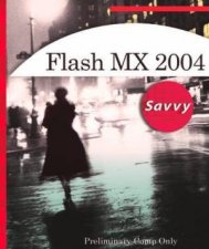 Flash MX 2004 Savvy  Book  CD