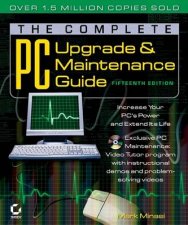 The Complete PC Upgrade  Maintenance Guide