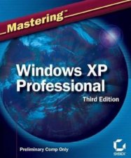Mastering Windows Xp Professional  3 Ed