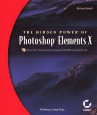 Hidden Power Of Photoshop Elements X  Book  CD