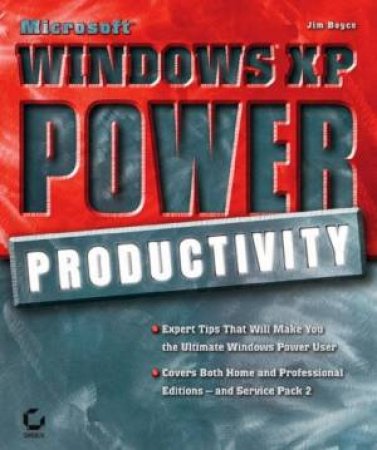 Microsoft Windows XP Power Productivity by Jim Boyce