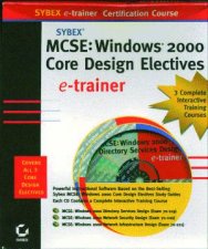 MCSE ETrainer Windows 2000 Core Design Electives