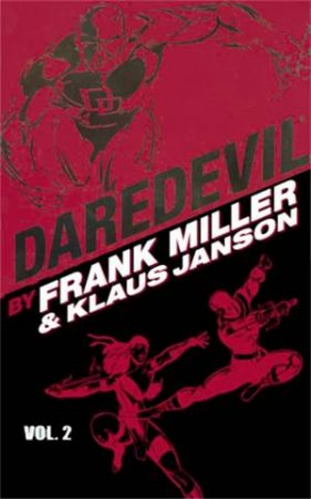 Daredevil by Frank Miller & Klaus Janson - Volume 2 by Frank Miller & Klaus Janson