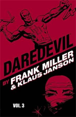 Daredevil by Frank Miller & Klaus Janson - Volume 3 by Frank Miller & Klaus Janson