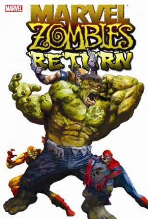 Marvel Zombies Return by Fred; Maberry, Van Lente
