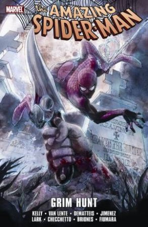 Spider-Man: Grim Hunt by Joe Kelly
