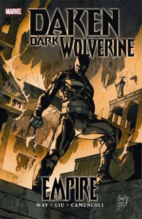 Daken: Dark Wolverine: Empire by Daniel Way