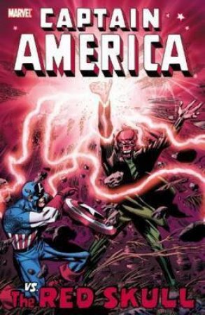 Captain America Vs. The Red Skull by Stan Lee & Gary Friedrich & Roy Thomas
