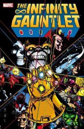 Infinity Gauntlet by Jim Starlin & George Perez & Ron Lim