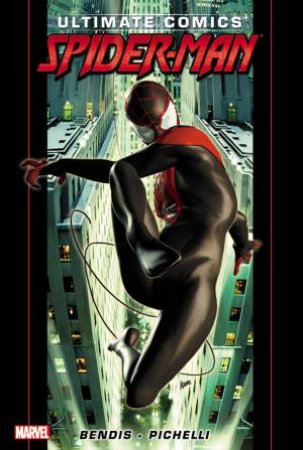 Ultimate Comics Spider-Man By Brian Michael Bendis - Volume 1 by Brian M Bendis 