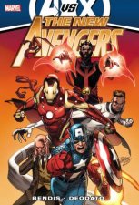 New Avengers by Brian Michael Bendis  Volume 4 AVX