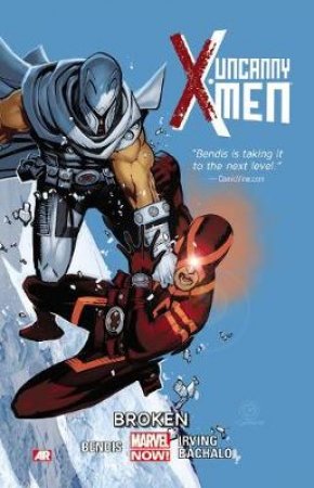 Uncanny X-Men 2 by Brian Michael Bendis & Frazier Irving & Chris Bachalo