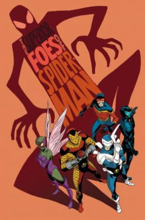 The Superior Foes of Spider-Man 01 : Getting the Band Back Together by Nick Spencer & St Lieber