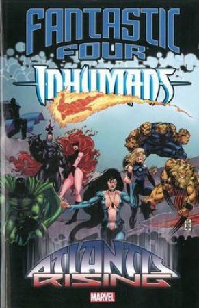 Fantastic Four/Inhumans: Atlantis Rising by Roy Thomas, Tom DeFalco & Glenn Herdling