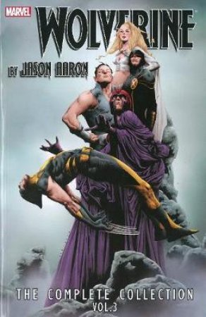 Wolverine by Jason Aaron & Adam Kubert & Renato Guedes & Jefte Paolo & Daniel Acuna