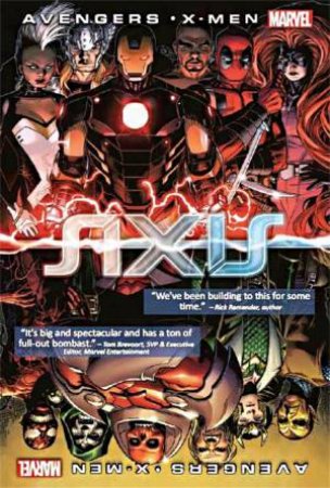 Avengers & X-Men: Axis by Rick Remender