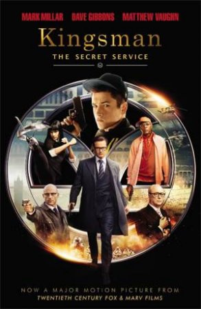 Kingsman: The Secret Service by Mark Millar & Dave Gibbons