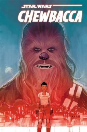 Star Wars: Chewbacca by Gerry Duggan